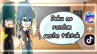 Past Dekus classmates react to Deku as random gacha tiktok part 2BkDk🧡💚 [upl. by Custer303]