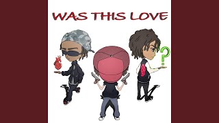 Was This Love feat Ducey Gold amp Multiszn [upl. by Eciened]