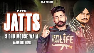 The Jatts Punjabi Mashup  Sidhu Moose Wala  Varinder Brar  Dj Jit  Latest Punjabi Song [upl. by Virnelli]