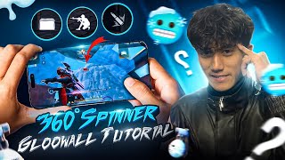 New Upgraded 360 Spinner Gloowall Style🌪️🧊Tutorial with Handcam📲 [upl. by Alrats748]