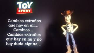 Toy StoryCambios ExtrañosFull LatinoLetra [upl. by Ahseinad]