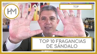 TOP 10 FRAGANCIAS DE SÁNDALO ESPAÑOL [upl. by Lotus]