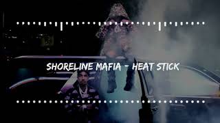 Shoreline Mafia  HEAT STICK OHGEESY amp FENIX FLEXIN [upl. by Kingdon]