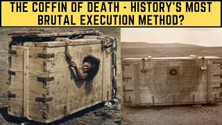 The Coffin Of Death  Historys Most BRUTAL Execution Method [upl. by Amocat]