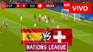 🔴 ESPAÑA VS SUIZA EN VIVO Y EN DIRECTO  UEFA NATIONS LEAGUE [upl. by Nyrahs]