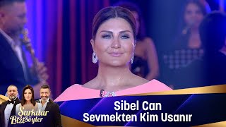 Sibel Can  Sevmekten Kim Usanır [upl. by Xerxes]