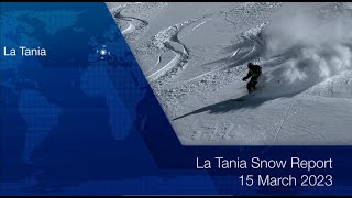 SkiLaTania Snow Report 15 Mar 2023 lataniacouk [upl. by Michel]