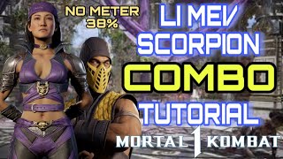 MK1  Li MeiScorpion Combo Tutorial  SUPER EASY 38 No Bar  Mortal Kombat 1 [upl. by Aneehsat]