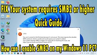 FIX Your system requires SMB2 or higher Quick Guide  How can I enable SMB2 on my Windows 10\11 PC [upl. by Hannibal946]