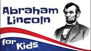 Abraham Lincoln for Kids [upl. by Lebanna472]