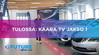 TULOSSA Future Drivalia amp Kaara TV jakso 1 [upl. by Iohk]