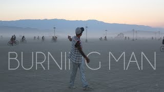 THE BURNING MAN EXPERIENCE 2017 [upl. by Obrien]