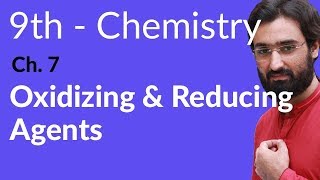 Matric part 1 Chemistry Oxidizing and Reducing Agents  Ch 7  9th Class Chemistry [upl. by Andaira771]