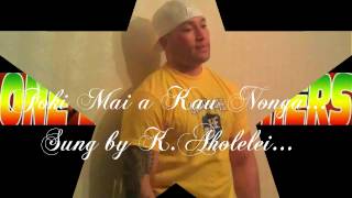 Fokimai Kau Nonga by KAholelei ft T Filimoehala [upl. by Rise]