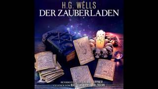 Der Zauberladen Das komplette Hörbuch nach Motiven von HG Wells [upl. by Kendall437]