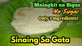 Gawin po ito sa Malagkit na BigasIsaing sa gata  Only 3 Ingredients  No Sugar [upl. by Atiuqehc121]