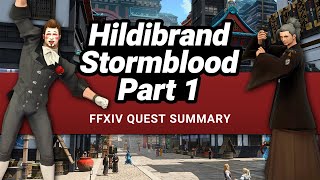 FFXIV Hildibrand Stormblood Part 1 Story  A Complete Quest Summary [upl. by Atikihs]