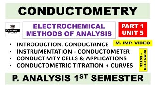 Conductometry Complete  Conductometric Titration  Conductivity Cell  P 1 U 5  P Analysis 1 sem [upl. by Eelegna]