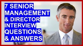 7 SENIOR MANAGER  DIRECTOR Interview Questions and Answers [upl. by Aikyn971]