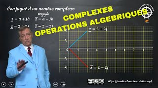 88 CALCULS COMPLEXES  OPERATIONS ALGEBRIQUES [upl. by Nichole570]