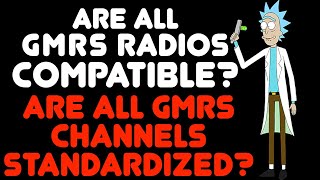 Do All GMRS Radios Use The Same Channels Are All GMRS Radios Compatible And Talk To Each other [upl. by Johnath]