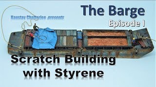 Top Tips for Scratch Building with Styrene The Barge Ep 1 [upl. by Econah113]