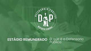 EstágionaDPDF  O que é a Defensoria Pública [upl. by Kilgore]