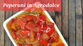 Peperoni in Agrodolce Ricetta facile e veloce [upl. by Heyer604]