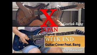 X Japan  Week End Guitar Cover Feat Bang xjapan weekend [upl. by Atiluap]