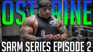 SARM Series Episode 2  Ostarine  MK2866 [upl. by Ahseim]