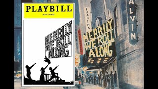 Merrily We Roll Along November 25th 1981 Act II Original Broadway Production [upl. by Violette125]