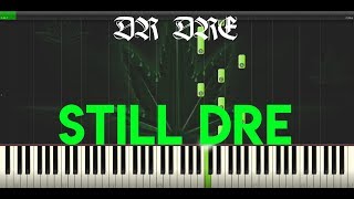 Still DRE  Dr Dre ft Snoop Dogg  Piano Edition [upl. by Schwitzer86]