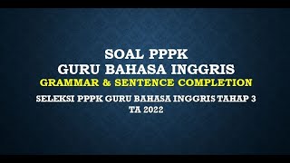 SOAL PPPK GURU BAHASA INGGRIS GRAMMAR amp STRUCTURE PART 4  PPPK GURU TAHAP 3 TA 2022 [upl. by Dobson]