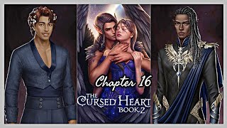 Choices The Cursed Heart Book 2  Chapter 16  Final Chapter 💎 Choices [upl. by Suissac]