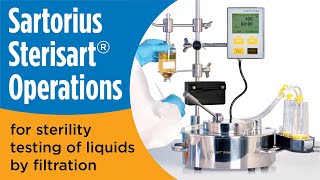 Sartorius Sterisart® Operations for sterility testing of liquids by filtration [upl. by Ferdinande273]