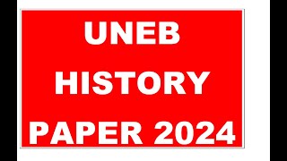 S4 HISTORY UNEB 2024 LSC New curriculum [upl. by Akinot]