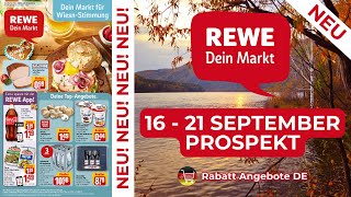 REWE Prospekte der Woche  16 September  21 September Prospekt  Rabatt Angebote DE [upl. by Cristian730]