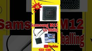 Samsung M12 cpu Reballing subscribe shortvideo repair likevairalvideo [upl. by Briny]