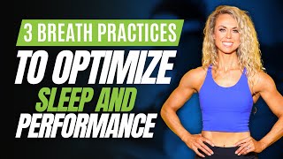 3 Breath Practices to Optimize Sleep and Performance [upl. by Ludwig671]