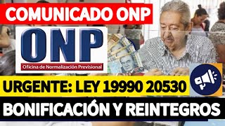 ONP  BONIFICACIONES REINTEGROS Y GRATIFICACIONES LEY 19990 20530 SOLICITUD DE COBRO [upl. by Hermione308]