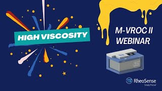 mVROC II Viscometer  Measuring High Viscosity Webinar [upl. by Berta]