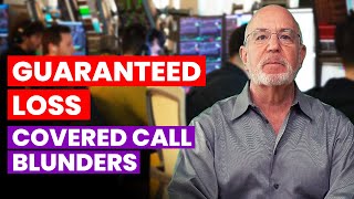 Avoid This Deadly Covered Call Mistake Guaranteed Loss [upl. by Rihaz74]