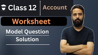 Worksheet in Nepali  2080 Model Question Solution  5 Marks  NEB Account Exam [upl. by Errised249]