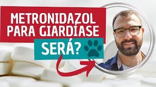 Você utiliza Metronidazol para Giardíase [upl. by Nosirrah]