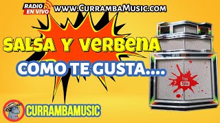 SALSA Y VERBENA MUSICA COMO TE GUSTA MIX 2024  👉🏻CURRAMBAMUSIC👈🏻 [upl. by Aniehs513]