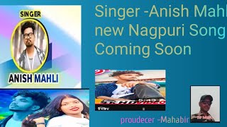 Anish Mahli New Nagpuri Bewafai Song 2024 Coming Soon💔 [upl. by Selemas256]