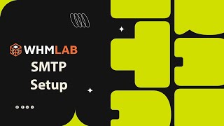 WHMLAB cPanel Mail SMTP Setup  Whmlab Mail Configuration  Whmlab Notification Settings Tutorial [upl. by Piderit]