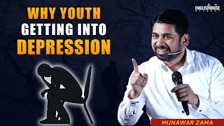 Why Youth Getting Into Depression  Best Motivational Video For Boys amp Girls  Speaker Munawar Zama [upl. by Anesor]