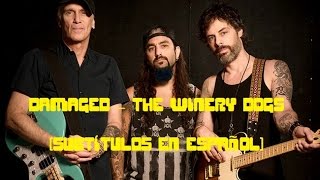 Subtítulos en español Damaged  The Winery Dogs [upl. by Xam435]