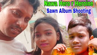 Nawa Hero R Heroine Sawn Album Shooting Huyuh KanaBahadur SorenBs Entertainment [upl. by Kery]